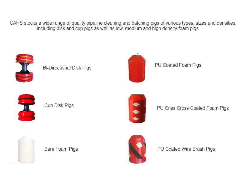 Pipeline pig types stocked by CAHS — disk, cup, bare foam and PU coated foam pigs